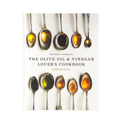 The Olive Oil and Vinegar Lover's Cookbook Volume 2